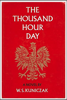 THE THOUSAND HOUR DAY
by
W. S. Kuniczak